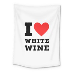 I Love White Wine Medium Tapestry by ilovewhateva