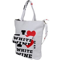 I Love White Wine Shoulder Tote Bag by ilovewhateva