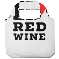 I Love Red Wine Foldable Grocery Recycle Bag by ilovewhateva