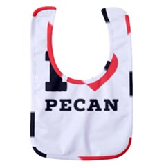 I love pecan Baby Bib