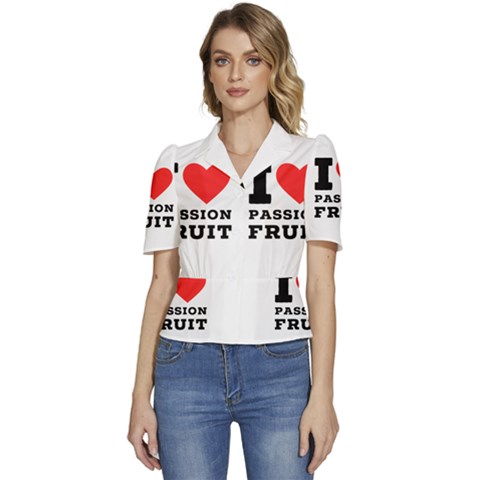 I Love Passion Fruit Puffed Short Sleeve Button Up Jacket by ilovewhateva