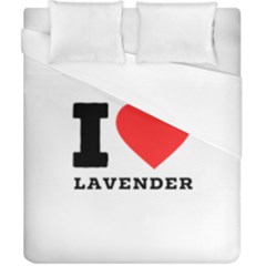 I Love Lavender Duvet Cover (california King Size) by ilovewhateva