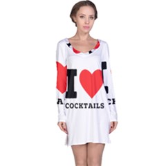 I Love Cocktails  Long Sleeve Nightdress by ilovewhateva