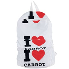 I Love Carrots  Foldable Lightweight Backpack by ilovewhateva