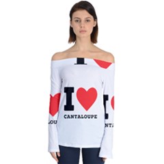 I Love Cantaloupe  Off Shoulder Long Sleeve Top by ilovewhateva