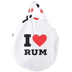 I Love Rum Giant Round Zipper Tote by ilovewhateva