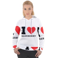 I Love Blueberry  Women s Overhead Hoodie