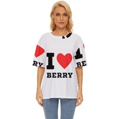 I Love Berry Oversized Basic Tee by ilovewhateva