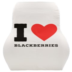 I Love Blackberries  Car Seat Back Cushion  by ilovewhateva