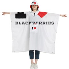 I Love Blackberries  Women s Hooded Rain Ponchos by ilovewhateva