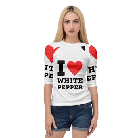I Love White Pepper Quarter Sleeve Raglan Tee by ilovewhateva