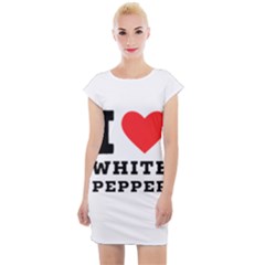 I Love White Pepper Cap Sleeve Bodycon Dress by ilovewhateva