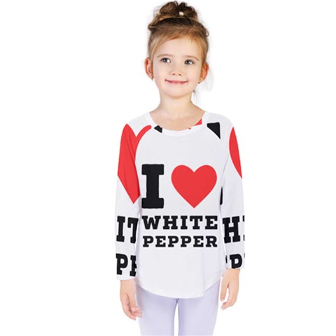 I Love White Pepper Kids  Long Sleeve Tee by ilovewhateva