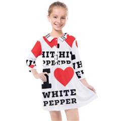 I Love White Pepper Kids  Quarter Sleeve Shirt Dress by ilovewhateva