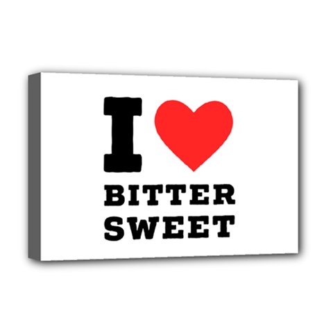 I Love Bitter Sweet Deluxe Canvas 18  X 12  (stretched) by ilovewhateva