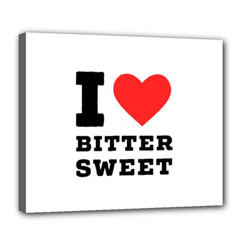 I Love Bitter Sweet Deluxe Canvas 24  X 20  (stretched) by ilovewhateva