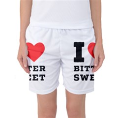 I Love Bitter Sweet Women s Basketball Shorts by ilovewhateva