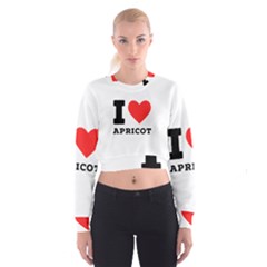 I Love Apricot  Cropped Sweatshirt by ilovewhateva