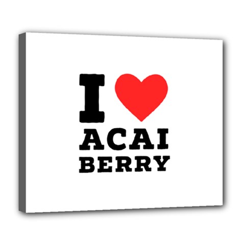 I love acai berry Deluxe Canvas 24  x 20  (Stretched)