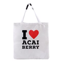 I love acai berry Grocery Tote Bag