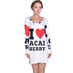 I love acai berry Long Sleeve Nightdress