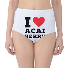 I love acai berry Classic High-Waist Bikini Bottoms