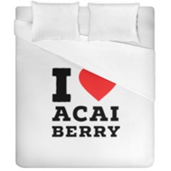 I love acai berry Duvet Cover Double Side (California King Size)