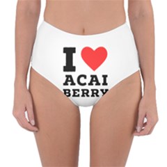 I love acai berry Reversible High-Waist Bikini Bottoms