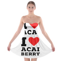I love acai berry Strapless Bra Top Dress