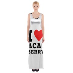 I love acai berry Thigh Split Maxi Dress