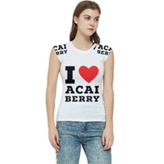 I love acai berry Women s Raglan Cap Sleeve Tee