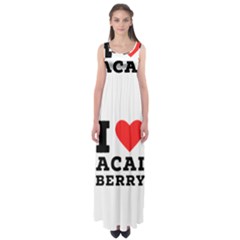 I love acai berry Empire Waist Maxi Dress