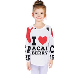 I love acai berry Kids  Long Sleeve Tee