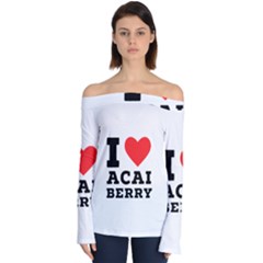 I love acai berry Off Shoulder Long Sleeve Top