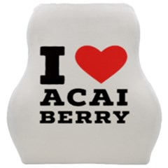 I love acai berry Car Seat Velour Cushion 