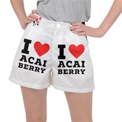 I love acai berry Women s Ripstop Shorts