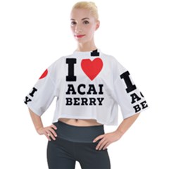 I Love Acai Berry Mock Neck Tee by ilovewhateva