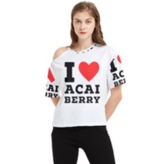 I Love Acai Berry One Shoulder Cut Out Tee by ilovewhateva