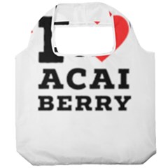I love acai berry Foldable Grocery Recycle Bag