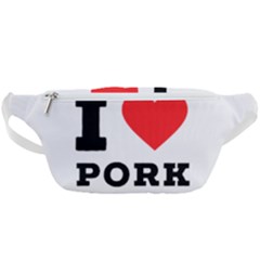 I Love Pork  Waist Bag  by ilovewhateva