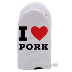 I Love Pork  Microwave Oven Glove by ilovewhateva