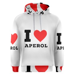 I Love Aperol Men s Overhead Hoodie by ilovewhateva