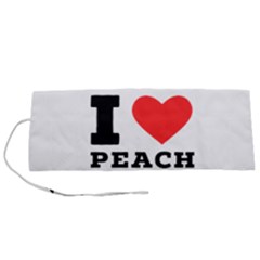 I Love Peach Tea Roll Up Canvas Pencil Holder (s) by ilovewhateva