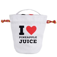 I Love Pineapple Juice Drawstring Bucket Bag by ilovewhateva