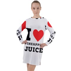 I Love Pineapple Juice Long Sleeve Hoodie Dress by ilovewhateva