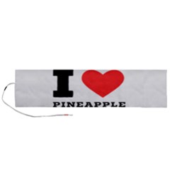 I Love Pineapple Juice Roll Up Canvas Pencil Holder (l) by ilovewhateva