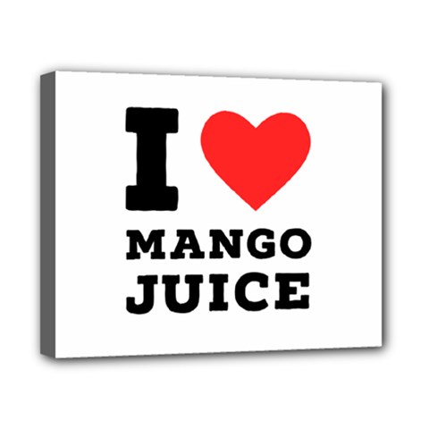 I love mango juice  Canvas 10  x 8  (Stretched)