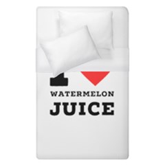 I Love Watermelon Juice Duvet Cover (single Size)