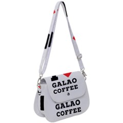 I Love Galao Coffee Saddle Handbag by ilovewhateva
