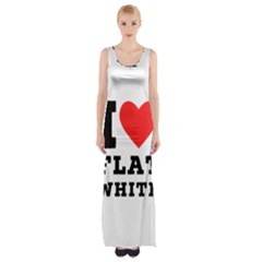 I Love Flat White Thigh Split Maxi Dress by ilovewhateva